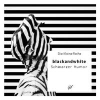 Produktbild: Die Kleine Reihe Bd. 15: blackandwhite