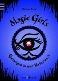 Produktbild: Magic Girls - Gefangen in der Unterwelt (Magic Girls 4)