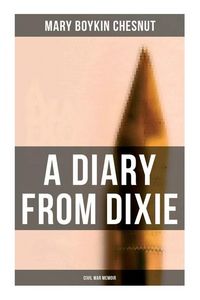 Produktbild: A Diary From Dixie (Civil War Memoir)