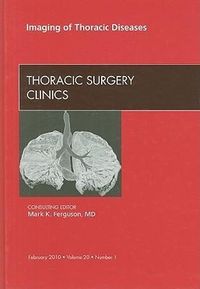 Produktbild: Imaging of Thoracic Diseases, an Issue of Thoracic Surgery Clinics