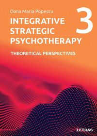 Produktbild: Integrative Strategic Psychotherapy Vol. 3: Theoretical Perspectives (Integrative Strategic Psychotherapy - A Six-Volume Series, #3)
