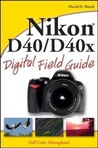Produktbild: Nikon D40/D40x Digital Field Guide