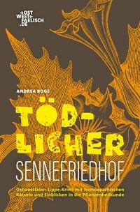 Produktbild: T&ouml;dlicher Sennefriedhof. Ein Hom&ouml;opathie-Krimi aus Bielefeld