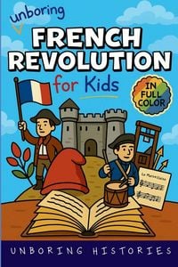 Produktbild: Unboring French Revolution for Kids