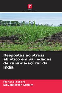 Produktbild: Respostas ao stress abi&oacute;tico em variedades de cana-de-a&ccedil;&uacute;car da &Iacute;ndia