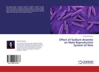 Produktbild: Effect of Sodium Arsenite on Male Reproductive System of Rats