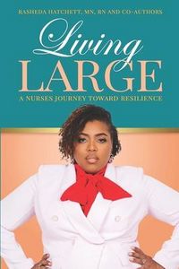 Produktbild: Living Large: A Nurses Journey Toward Resilience