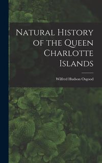 Produktbild: Natural History of the Queen Charlotte Islands