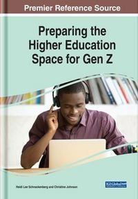 Produktbild: Preparing the Higher Education Space for Gen Z