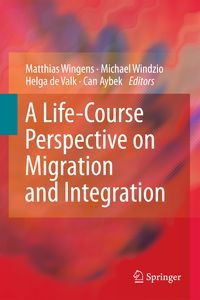 Produktbild: A Life-Course Perspective on Migration and Integration