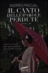 Produktbild: Pascual, A: Canto delle parole perdute