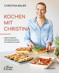 Bild vom Artikel Kochen mit Christina vom Autor Christina Bauer