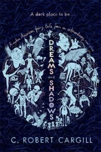 Produktbild: Cargill, C: Dreams and Shadows