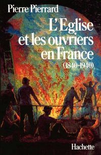 Produktbild: L'Eglise et les ouvriers en France (1840-1940)