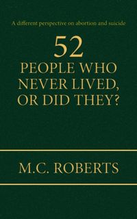Produktbild: 52 People Who Never Lived, Or Did They?
