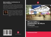 Produktbild: Microcr&eacute;dito a Institui&ccedil;&otilde;es de Micro Finan&ccedil;as