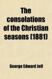 Produktbild: The Consolations of the Christian Seasons