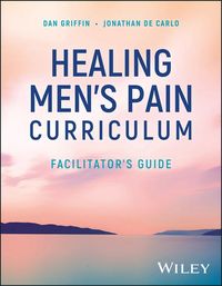 Produktbild: Griffin, D: Healing Men's Pain Curriculum, Facilitator's Gui