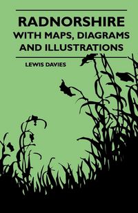 Produktbild: Radnorshire With Maps, Diagrams And Illustrations