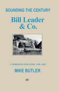 Produktbild: Butler, M: Sounding the Century: Bill Leader & Co - Book 2