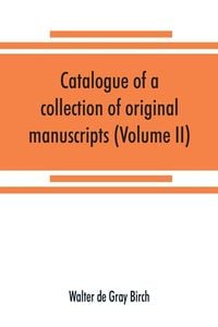 Produktbild: Catalogue of a collection of original manuscripts formerly belonging to the Holy Office of the Inquisition in the Canary Islands