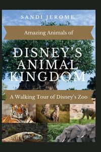 Produktbild: Amazing Animals of Disney's Animal Kingdom&reg;