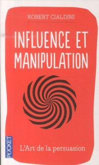 Bild vom Artikel Influence et manipulation vom Autor Robert Cialdini