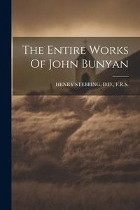 Produktbild: The Entire Works Of John Bunyan