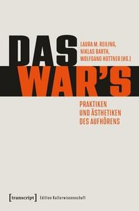 Produktbild: Das war's - Praktiken und &Auml;sthetiken des Aufh&ouml;rens