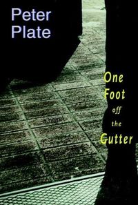 Bild vom Artikel One Foot Off the Gutter vom Autor Peter Plate
