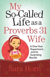 Produktbild: My So-Called Life as a Proverbs 31 Wife