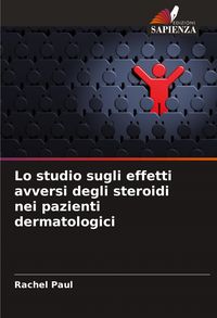Produktbild: Lo studio sugli effetti avversi degli steroidi nei pazienti dermatologici