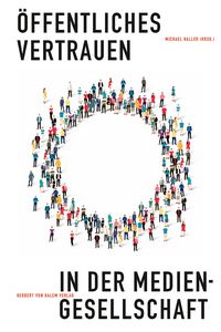 Produktbild: &Ouml;ffentliches Vertrauen in der Mediengesellschaft