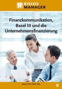 Produktbild: Finanzkommunikation, Basel III und die Unternehmensfinanzierung