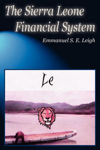 Produktbild: The Sierra Leone Financial System