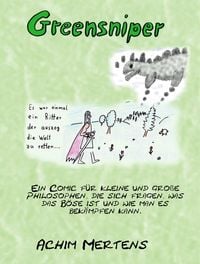 Produktbild: Greensniper - Ein Ritter der auszog die Welt zu retten