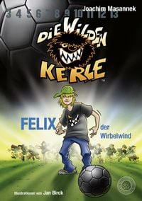 Produktbild: Die Wilden Kerle - Felix, der Wirbelwind (Band 2)