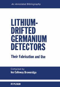 Produktbild: Lithium-Drifted Germanium Detectors: Their Fabrication and Use