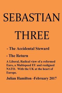 Produktbild: Sebastian Three: -The Accidental Steward - The Return