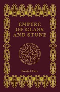 Produktbild: Empire of Glass and Stone