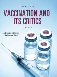 Produktbild: Vaccination and Its Critics