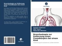 Produktbild: Bronchoskopie zur Entfernung eines Fremdk&ouml;rpers bei einem Kind