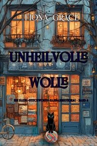 Produktbild: Unheilvolle Wolle (Ein Hazel-Stitchworth-Handarbeitskrimi - Band 4)