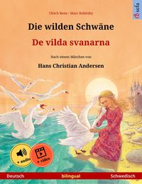 Bild vom Artikel Die wilden Schwäne - De vilda svanarna (Deutsch - Schwedisch) vom Autor Ulrich Renz