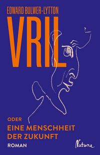 Produktbild: Vril oder Eine Menschheit der Zukunft
