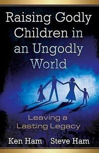 Produktbild: Raising Godly Children in an Ungodly World
