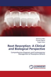 Produktbild: Root Resorption: A Clinical and Biological Perspective