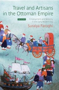 Produktbild: Travel and Artisans in the Ottoman Empire