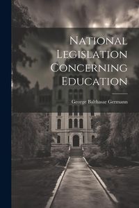 Produktbild: National Legislation Concerning Education