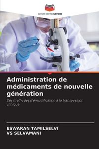 Produktbild: Administration de m&eacute;dicaments de nouvelle g&eacute;n&eacute;ration